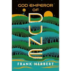 God Emperor of Dune -- Frank Herbert